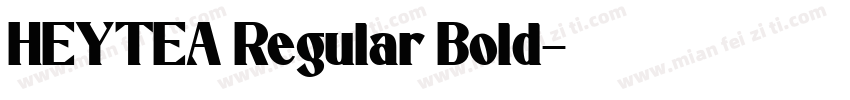 HEYTEA Regular Bold字体转换